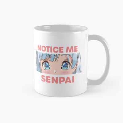 Notice Me Senpai  Mug